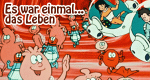 Es war einmal... das Leben