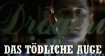 Das tödliche Auge (D, 1993 – )