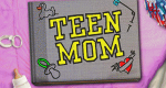 Teen Mom (USA, 2009 – )