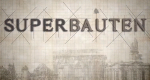 Superbauten