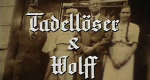 Tadellöser & Wolff