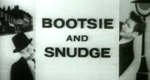 Bootsie and Snudge