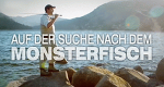 Auf der Suche nach dem Monsterfisch