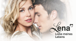 Lena - Liebe meines Lebens (D, 2010 – )