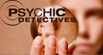 Psychic Detectives - Hellseher im Dienst der Polizei