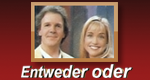 Entweder Oder