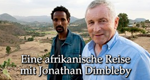 Eine afrikanische Reise mit Jonathan Dimbleby