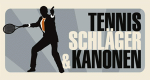 Tennisschläger & Kanonen