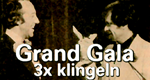 Grand Gala - 3x klingeln