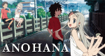 AnoHana - Die Blume, die wir an jenem Tag sahen