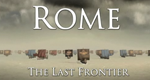 Rom - Die letzte Grenze