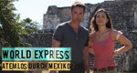 World Express - Atemlos durch Mexiko