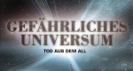 Gefährliches Universum (USA, 2010 – )