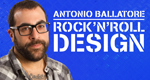 Antonio Ballatore: Rock'n'Roll Design