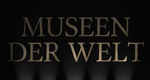 Museen der Welt