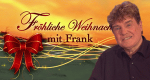 Fröhliche Weihnachten mit Frank (D, 1999 – )