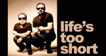 Das Leben ist zu kurz (GB/USA, 2011 – )