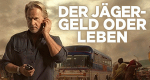 Der Jäger - Geld oder Leben