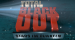 Total Blackout - Stars im Dunkeln