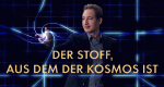 Der Stoff, aus dem der Kosmos ist (USA, 2011 – )
