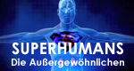 Superhumans - Die Außergewöhnlichen