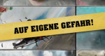 Auf eigene Gefahr! (GB, 2012 – )