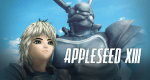 Appleseed XIII (J, 2011 – )