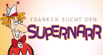 Franken sucht den Supernarr