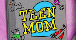 Teen Mom 2 (USA, 2011 – )
