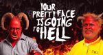 Your Pretty Face is Going to Hell