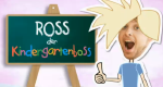 Ross - Der Kindergartenboss