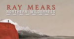 Ray Mears - Durch Kanadas Wildnis