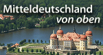 Mitteldeutschland von oben (D, 2010 – )