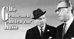 Die Gentlemen bitten zur Kasse
