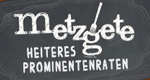 Metzgete - Heiteres Prominentenraten