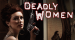 Deadly Women