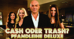 Cash oder Trash? Pfandleihe Deluxe