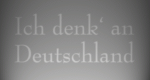 Ich denk' an Deutschland ...