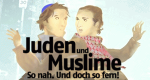 Juden & Muslime. So nah. Und doch so fern!