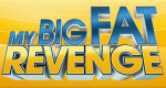 My Big Fat Revenge