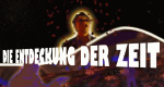 Die Entdeckung der Zeit (USA/CDN, 2007 – )