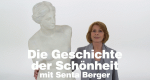 Die Geschichte der Sch&ouml;nheit - mit Senta Berger