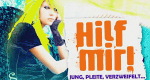 Hilf mir! Jung, pleite, verzweifelt... (D, 2013 – )