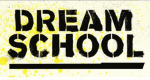 Dream School