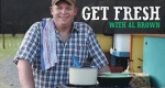 Get Fresh with Al Brown