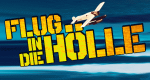 Flug in die Hölle (D/F/CH, 1985 – )