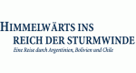 Himmelwärts ins Reich der Sturmwinde (D, 2007 – )