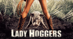 Lady Hoggers - Mit Lasso und Leidenschaft (USA, 2011 – )