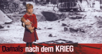 Damals nach dem Krieg