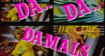 Da-da-damals (D, 1984 – )